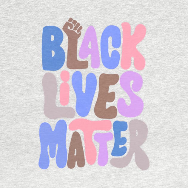 Black Lives Matter by Antho